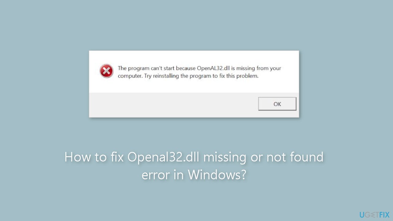 How to fix Openal32.dll missing or not found error in Windows