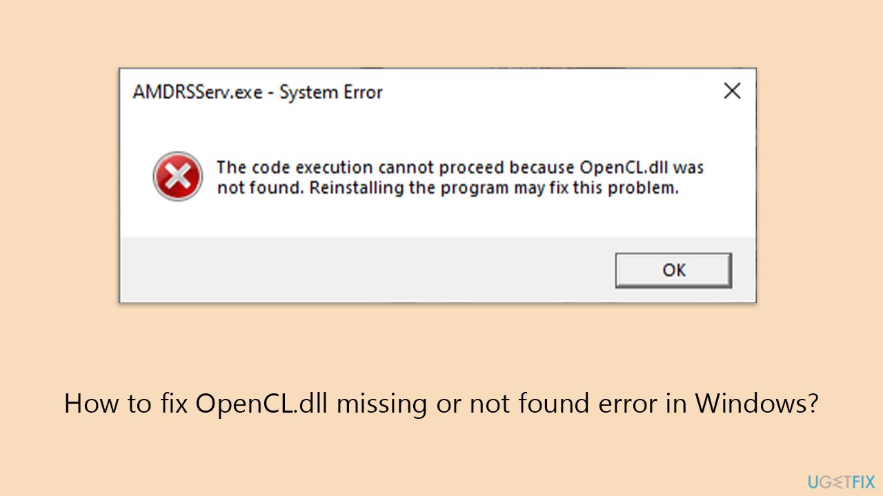 How to fix OpenCL.dll missing or not found error in Windows?