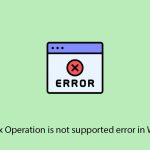 How to fix operation is not supported error in windows copy