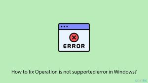 How to fix operation is not supported error in windows copy