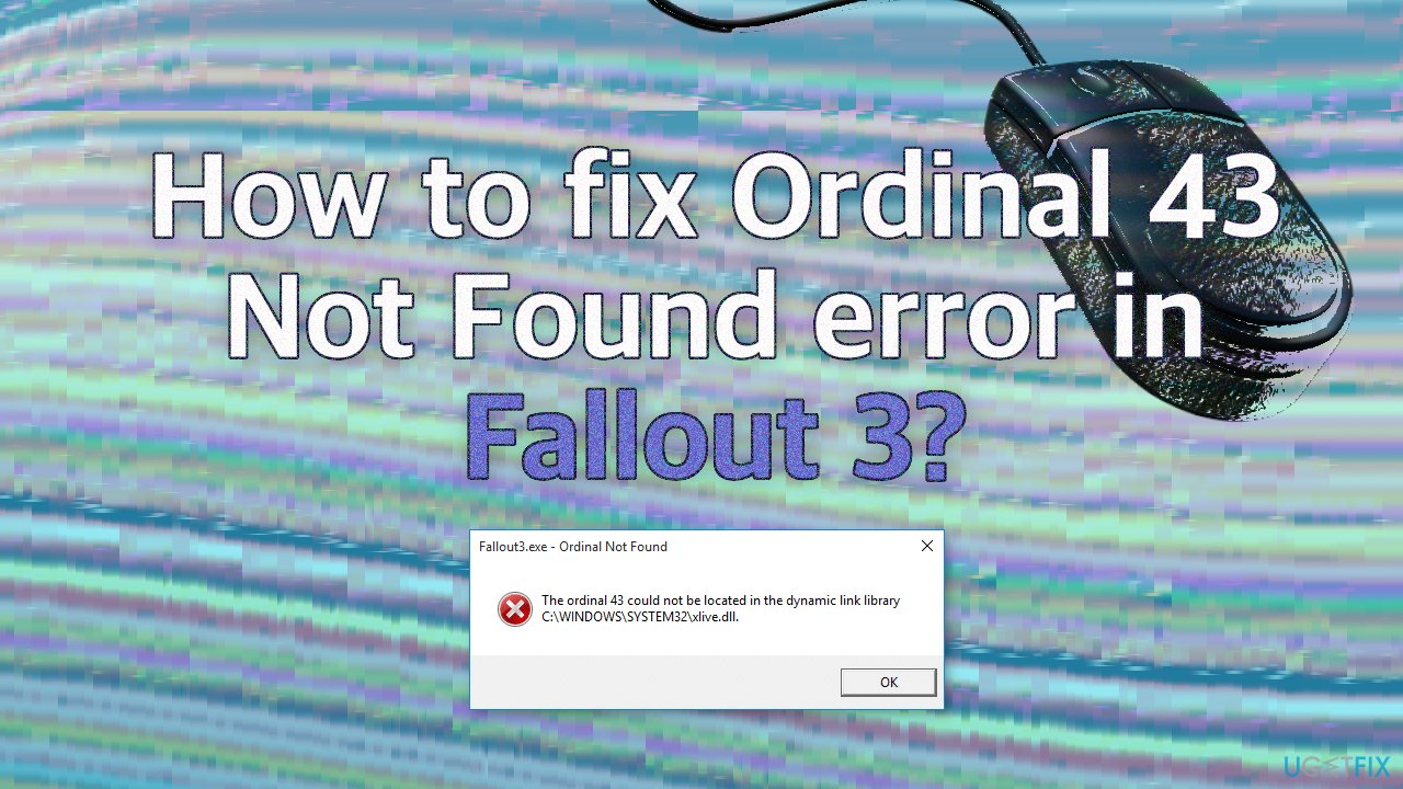 How to fix Ordinal 43 Not Found error in Fallout 3?
