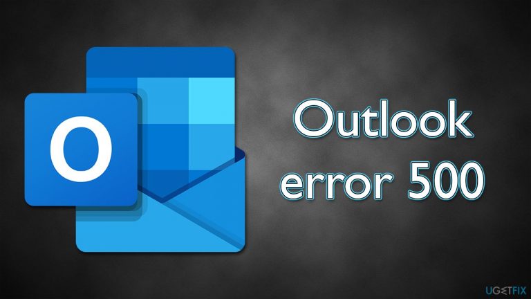 How to fix 500 – Internal Server Error in Outlook?