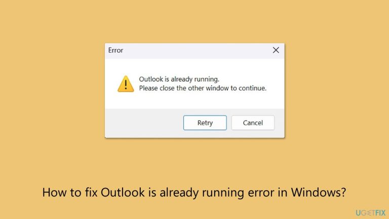 How to fix Outlook is already running error in Windows?