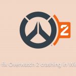 How to fix overwatch 2 crashing in windows