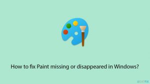 How to fix paint missing or disappeared in windows copy