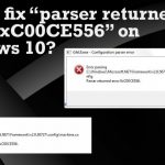 How to fix parser returned error 0xc00ce556 on windows