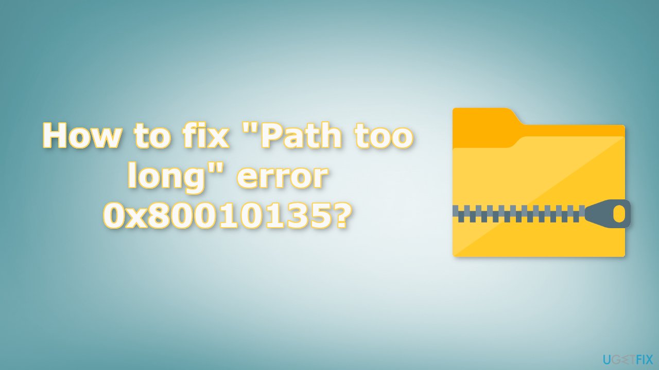 How to fix Path too long error 0x80010135