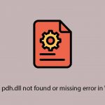 How to fix pdh dll not found or missing error in windows copy