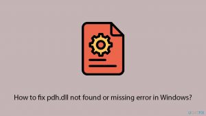 How to fix pdh dll not found or missing error in windows copy