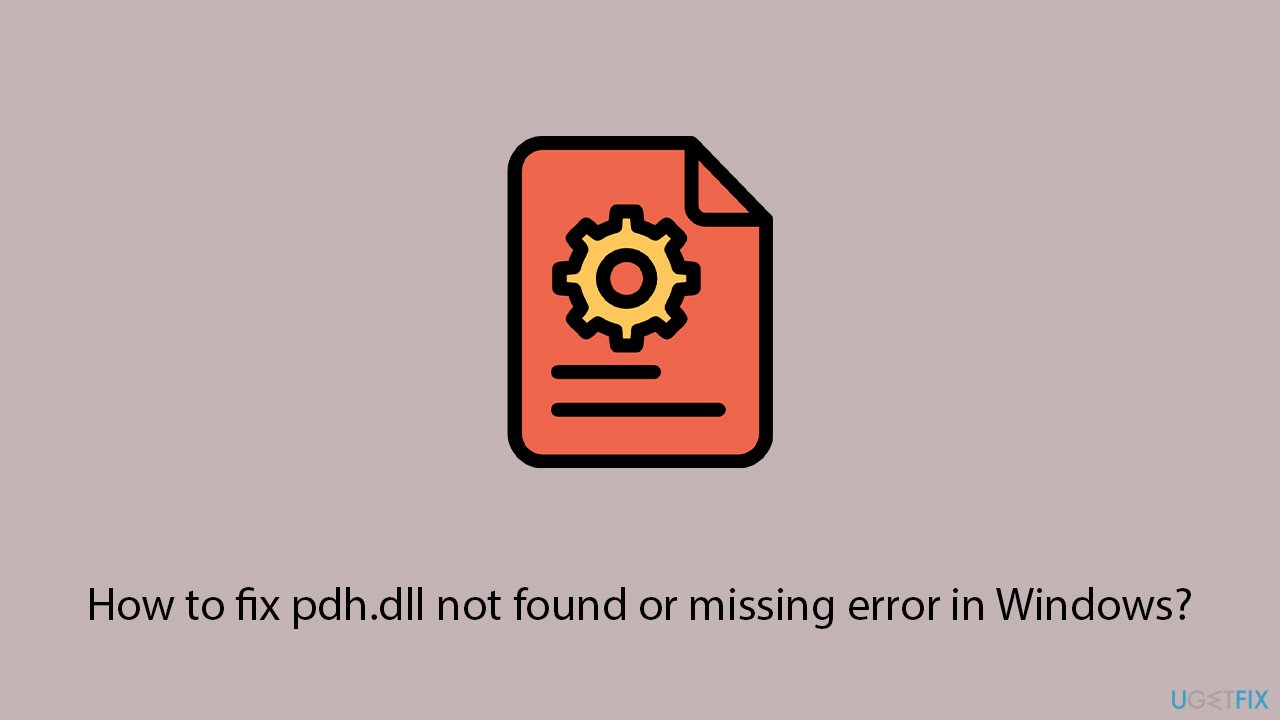How to fix pdh dll not found or missing error in windows copy How to fix pdh dll not found or missing error in windows copy