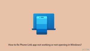 How to fix phone link app not working or not opening in windows copy
