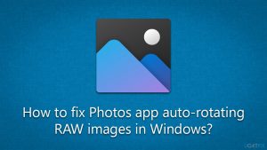 How to fix photos app auto rotating raw images in windows