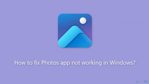 How to fix photos app not working in windows