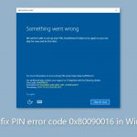 How to fix pin error code 0x80090016 in windows