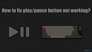 How to fix play pause button not working on keyboard