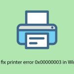How to fix printer error 0x00000003 in windows copy