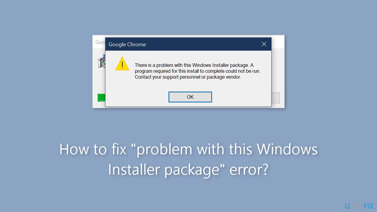 How to fix problem with this Windows Installer package error