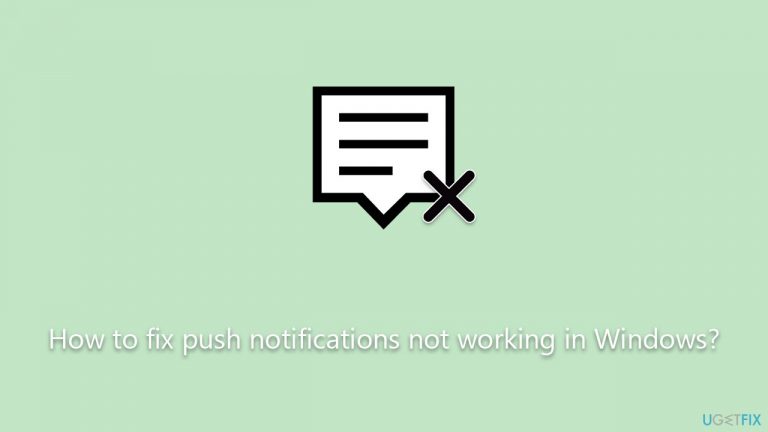 How to fix push notifications not working in Windows?
