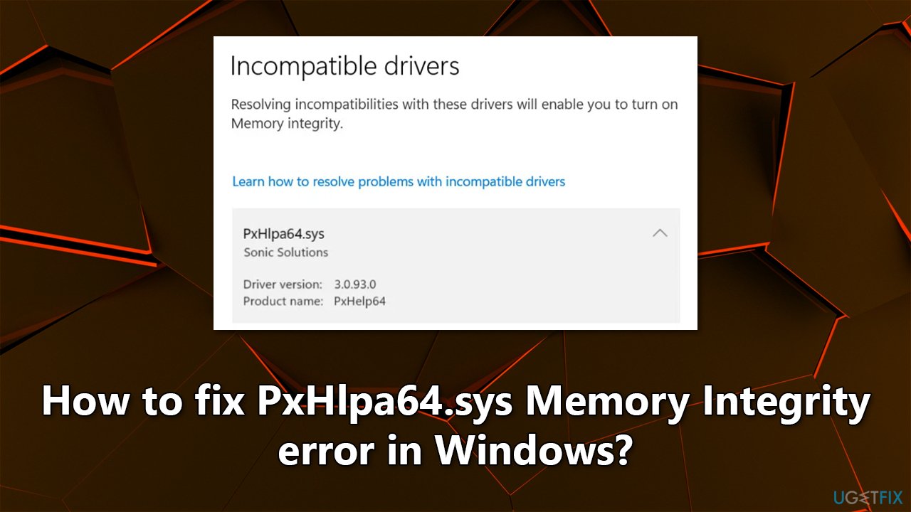 How to fix PxHlpa64.sys Memory Integrity error in Windows?