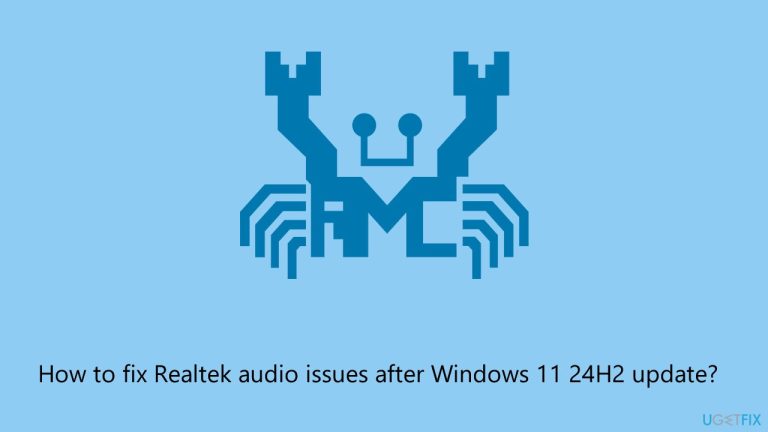How to fix Realtek audio issues after Windows 11 24H2 update?