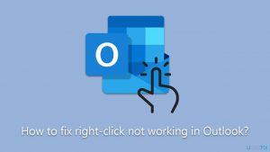 How to fix right click not working in outlook