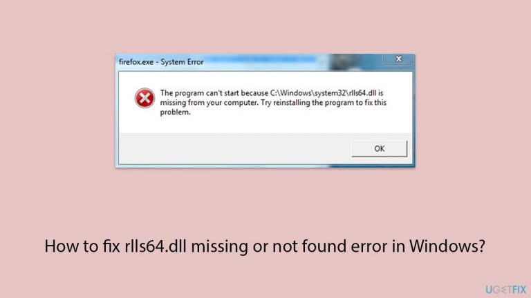 How to fix rlls64.dll missing or not found error in Windows?