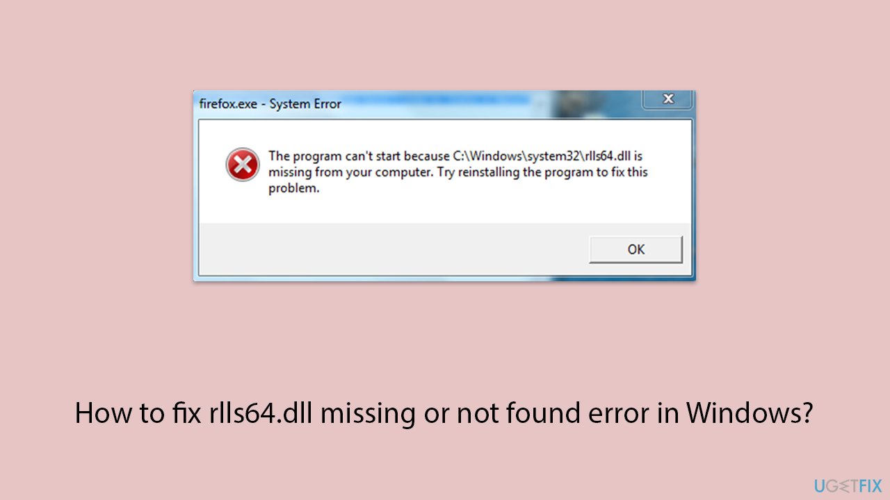 How to fix rlls64 dll missing or not found error in windows copy How to fix rlls64 dll missing or not found error in windows copy
