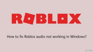 How to fix roblox audio not working in windows