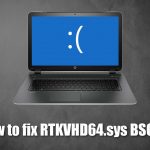 How to fix rtkvhd64 sys bsod in windows