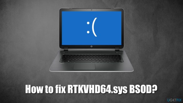 How to fix rtkvhd64 sys bsod in windows