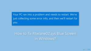How to fix rtwlane02 sys blue screen in windows