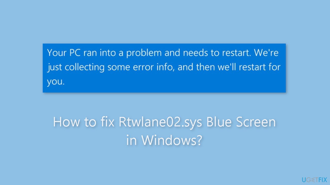 How to fix Rtwlane02.sys Blue Screen in Windows