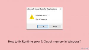 How to fix runtime error 7 out of memory in windows