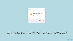 How to fix runtime error 76 path not found in windows