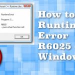 How to fix runtime error r6025 on windows