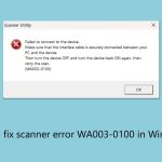 How to fix scanner error wa003 0100 in windows