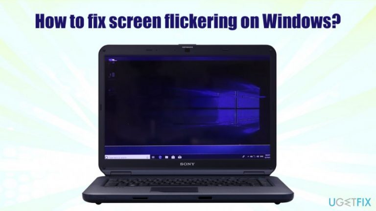 How to fix screen flickering on Windows?