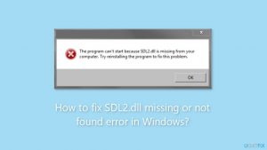 How to fix sdl2 dll missing or not found error in windows