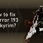 How to fix se error 193 in skyrim