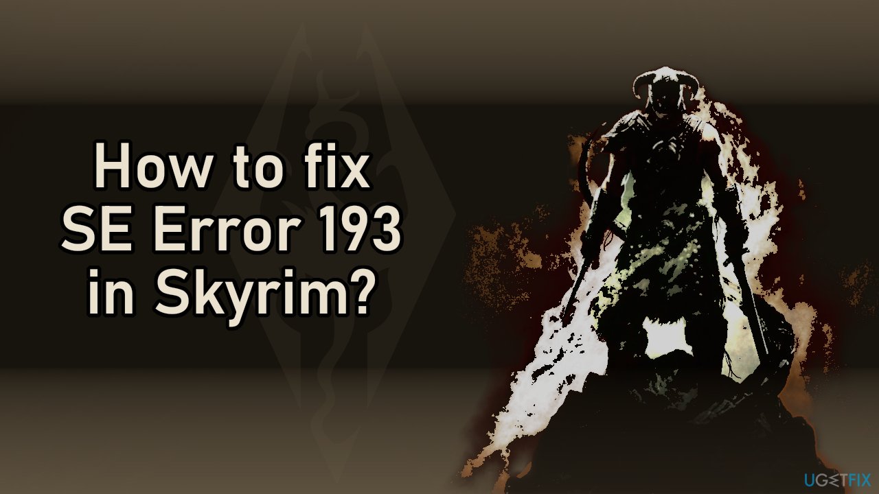How to fix SE Error 193 in Skyrim?