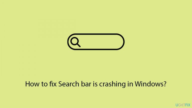 How to fix Search bar is crashing in Windows?