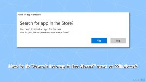 How to fix search for app in the store error on windows
