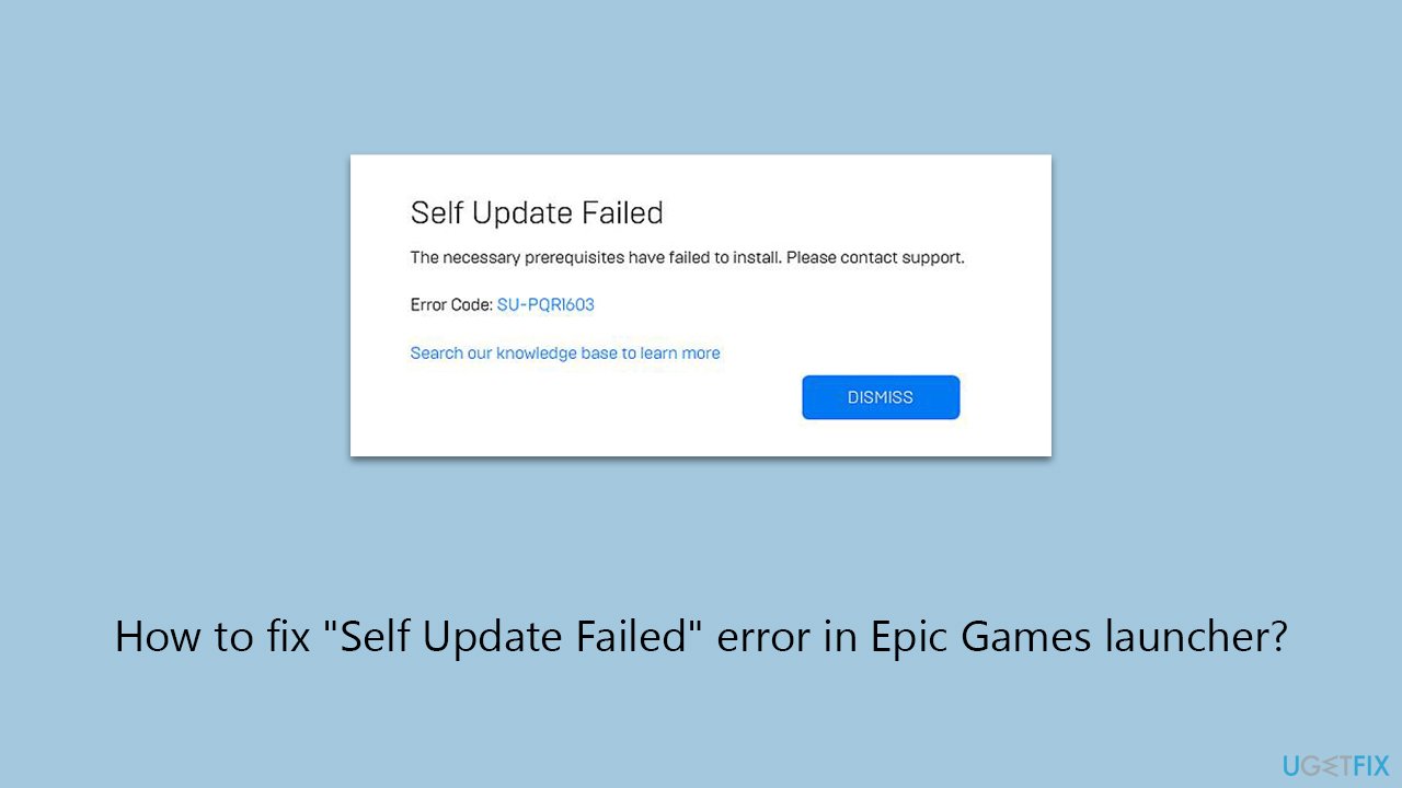 How to fix "Self Update Failed" error in Epic Games launcher?