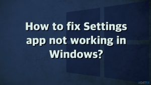 How to fix settings app not working in windows