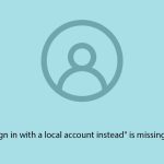 How to fix sign in with a local account instead is missing in windows copy