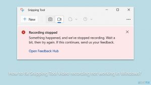 How to fix snipping tool video recording not working in windows