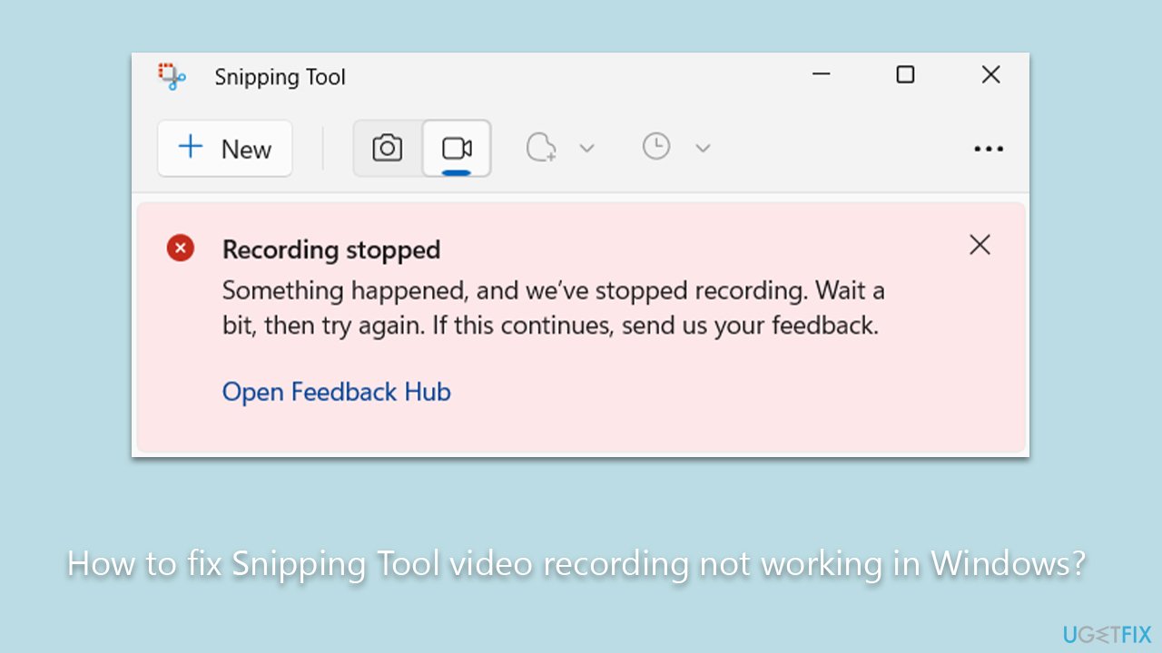 How to fix Snipping Tool video recording not working in Windows?