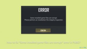 How to fix some installed game files are corrupt error in pubg