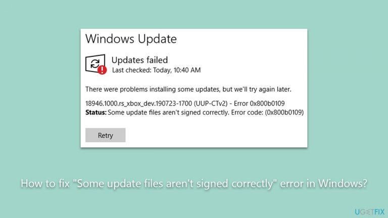 How to fix "Some update files aren't signed correctly" error in Windows?