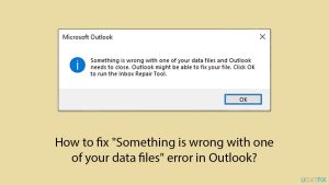 How to fix something is wrong with one of your data files error in outlook copy